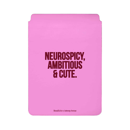 Neurospicy, Ambitious & Cute laptop sleeve