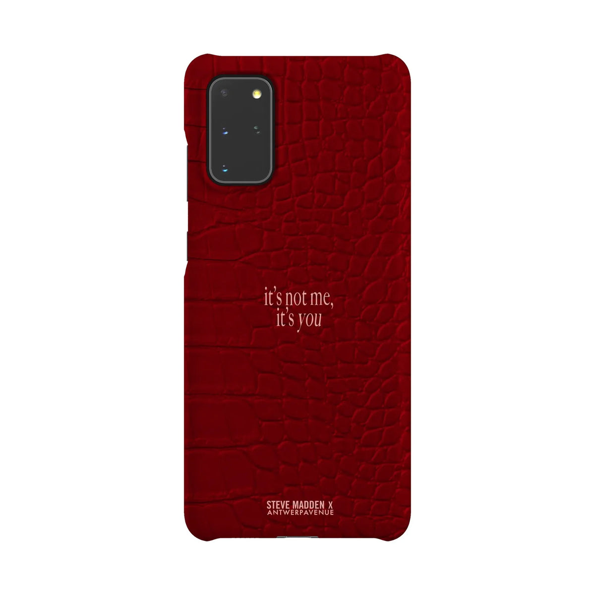 It's not me, it's you - Case - Galaxy S20 Plus Snap mockup