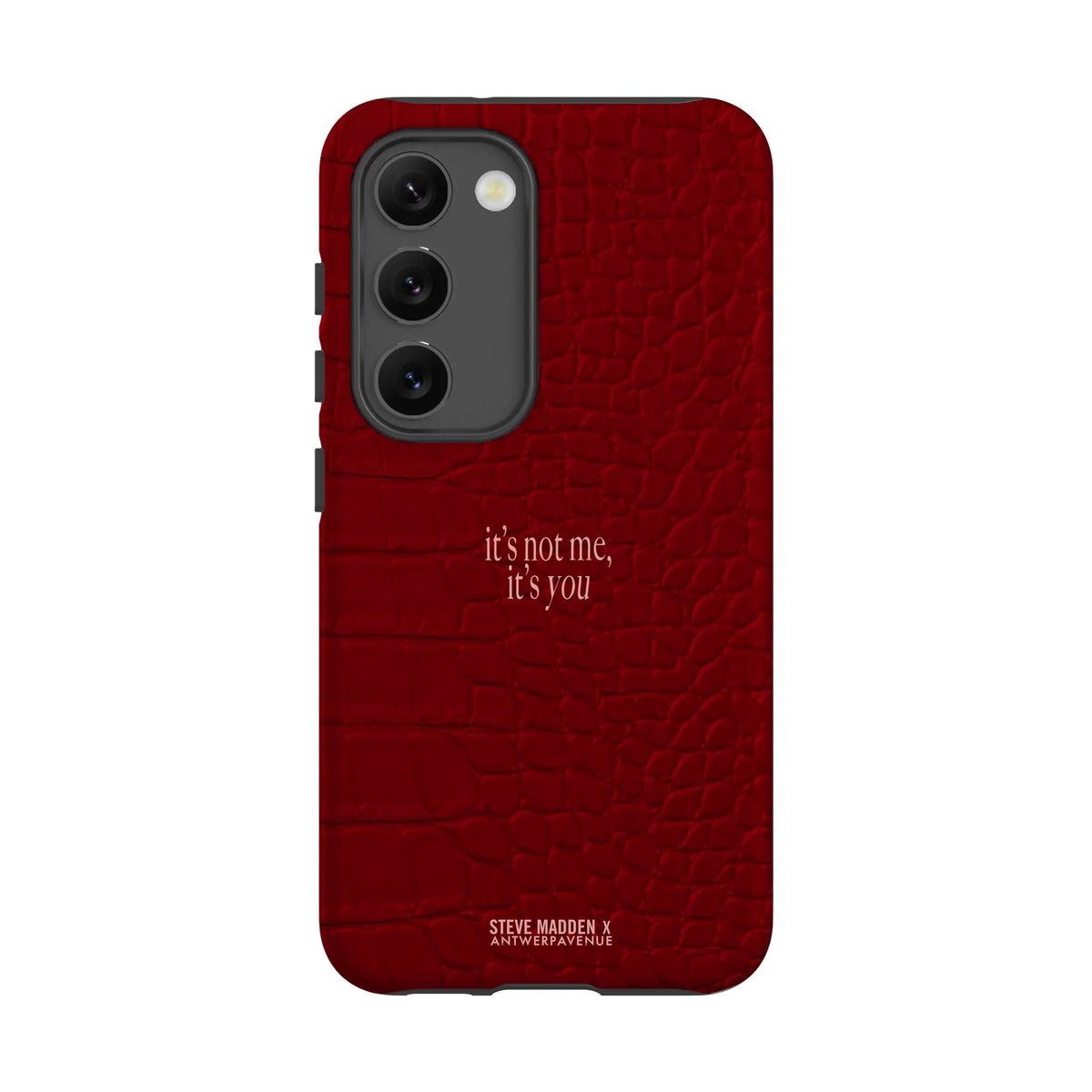 It's not me, it's you - Case - Galaxy S23 mockup