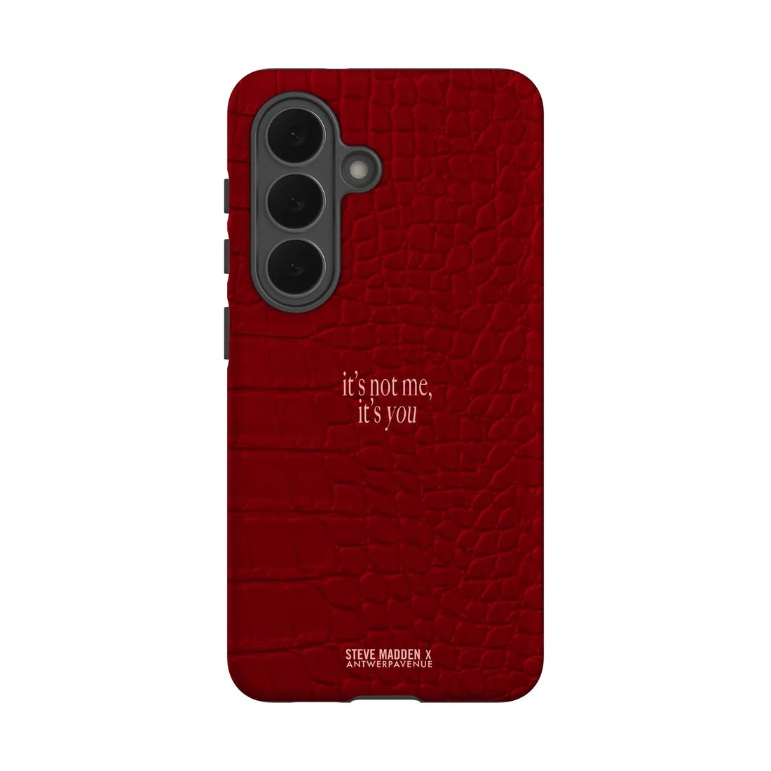 It's not me, it's you - Case - Galaxy S26 mockup