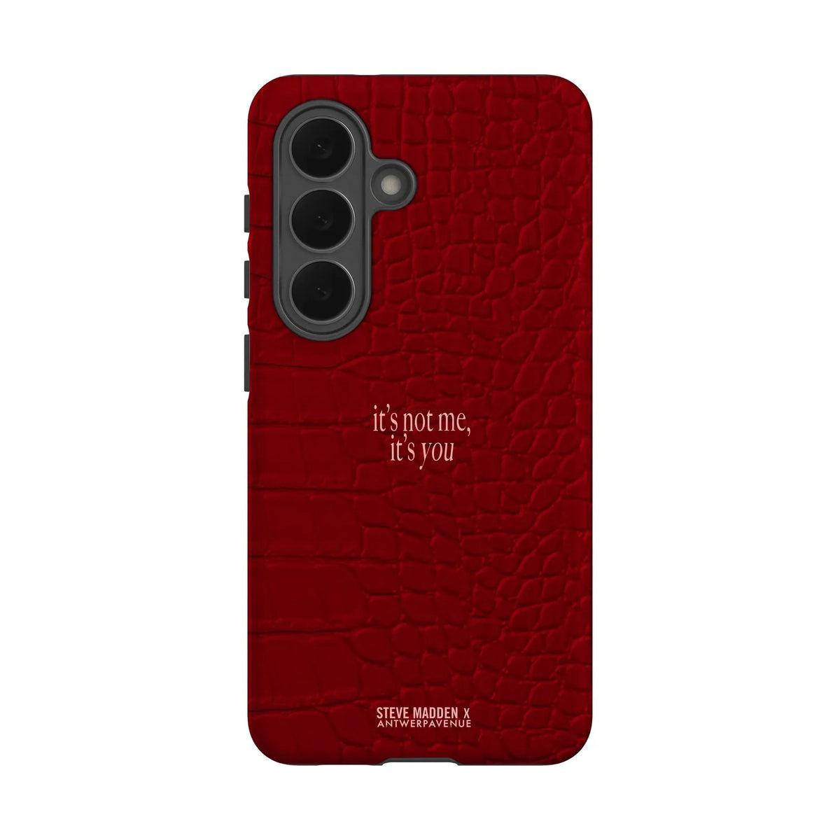 It's not me, it's you - Case - Galaxy S26 mockup