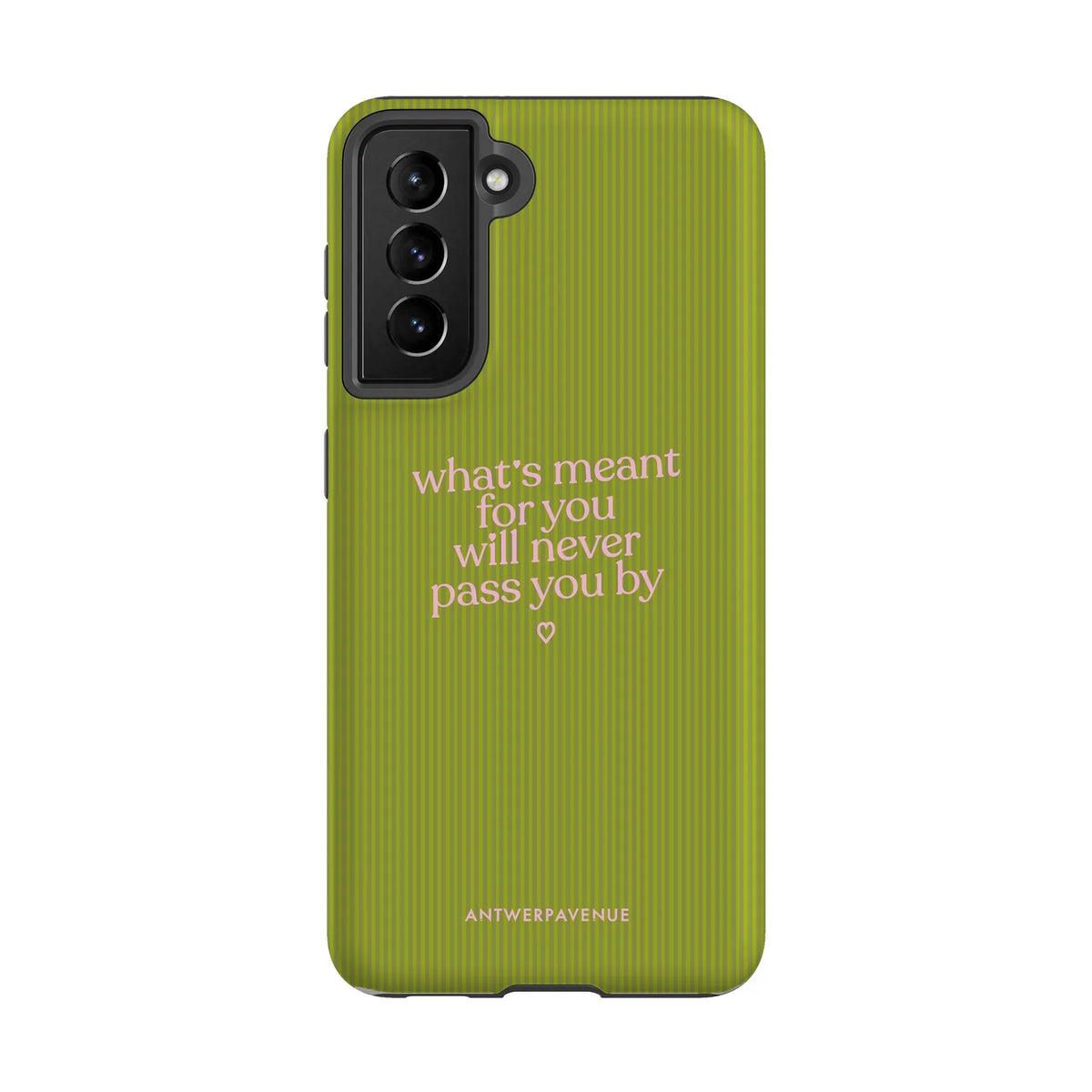 What's meant for you green - Case - Galaxy S21 mockup