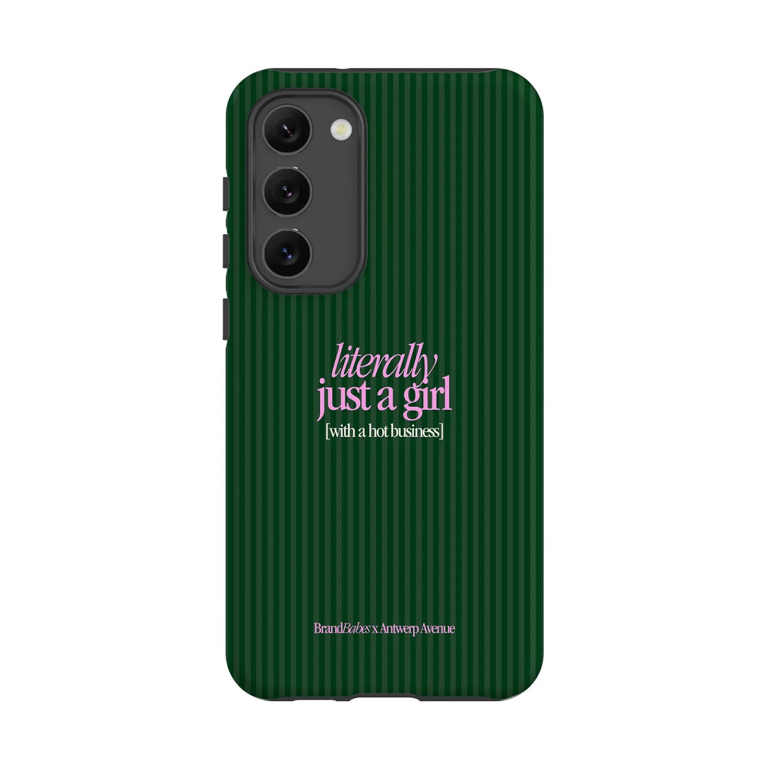 Literally Just a Girl - Case - Galaxy S23 Plus mockup