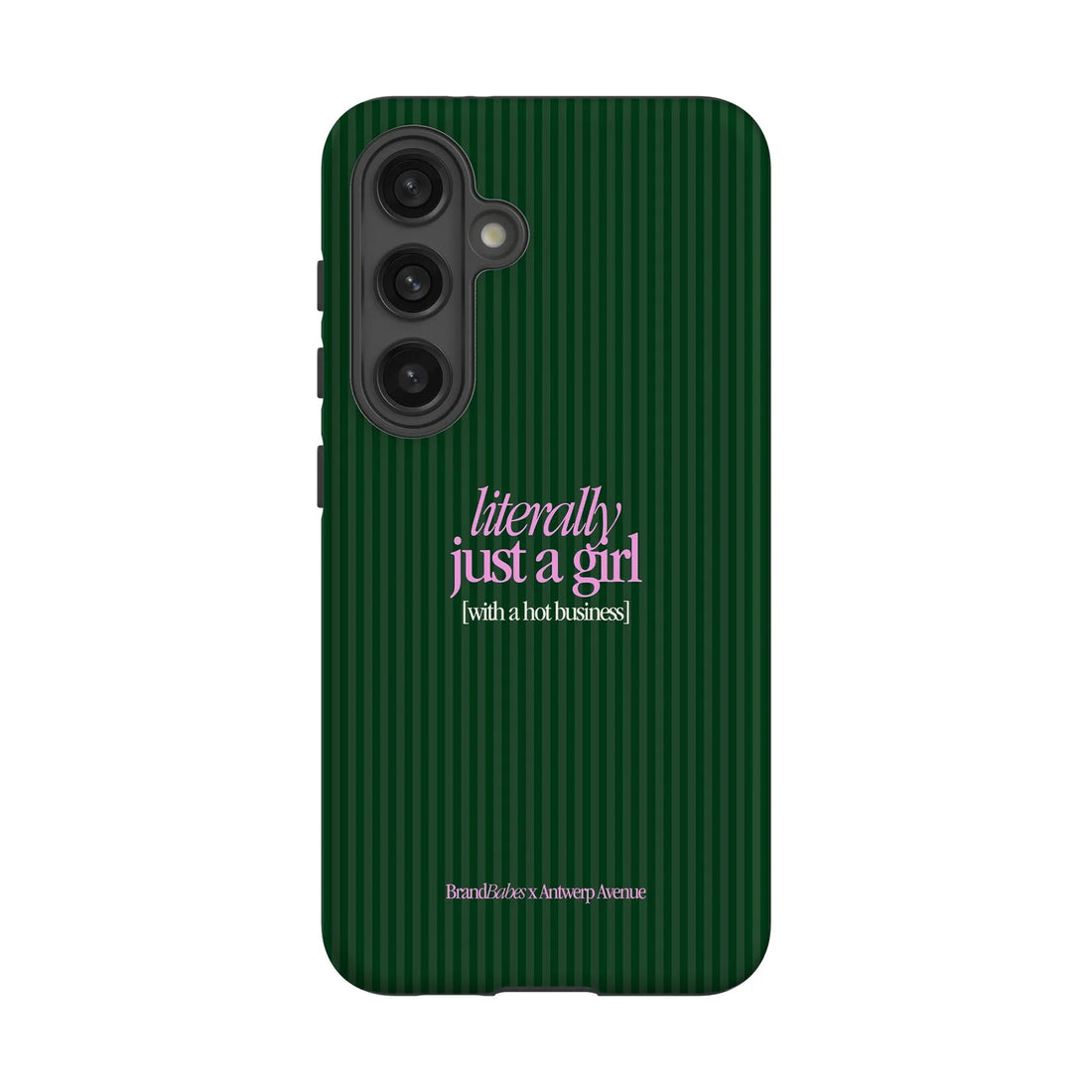 Literally Just a Girl - Case - Galaxy S24 mockup