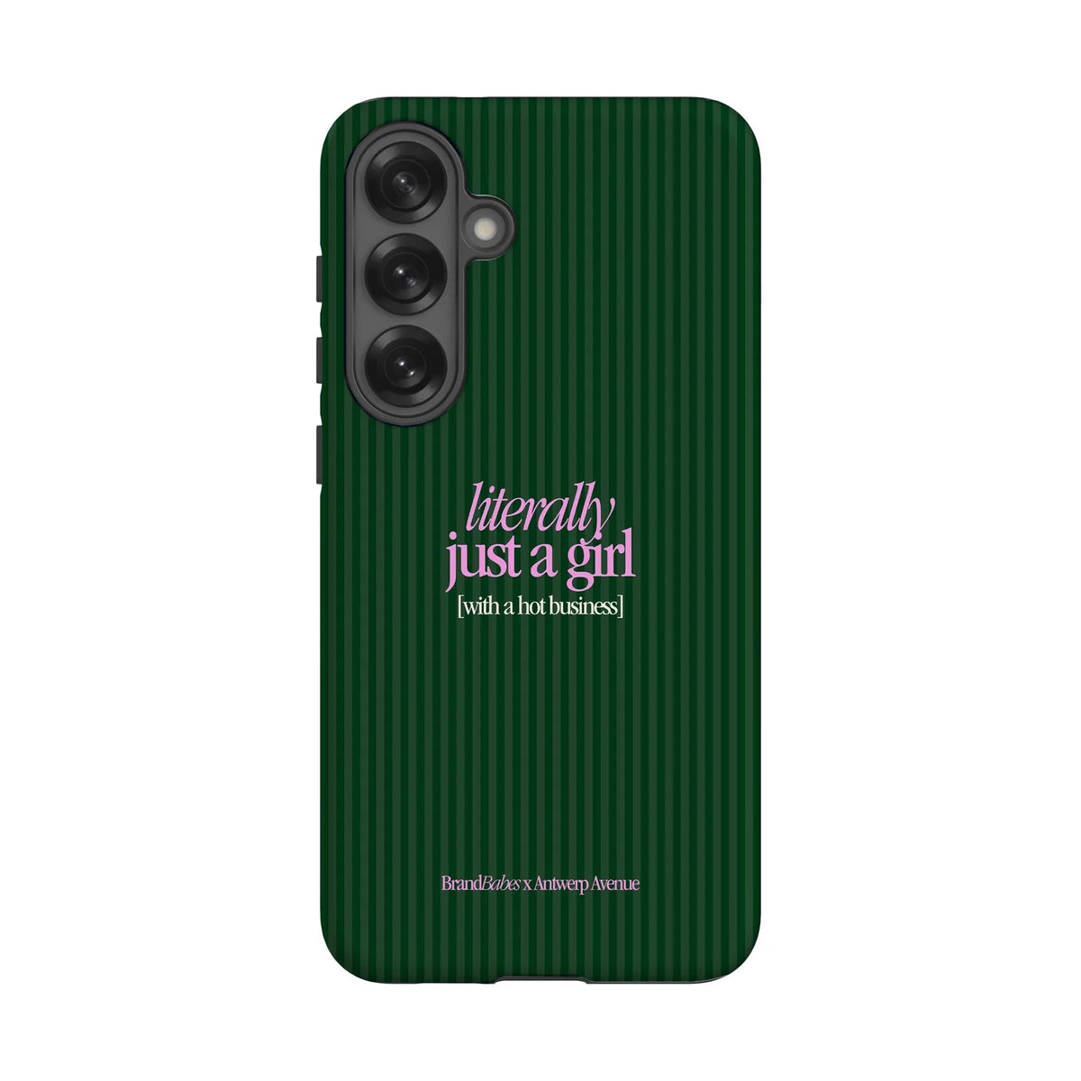 Literally Just a Girl - Case - Galaxy S25 Plus mockup