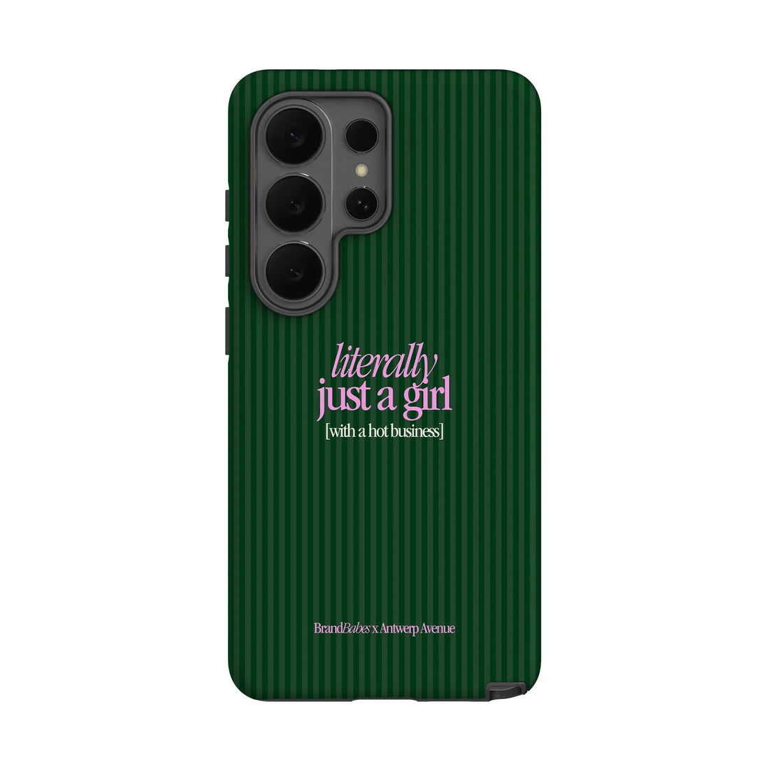 Literally Just a Girl - Case - Galaxy S26 Ultra mockup