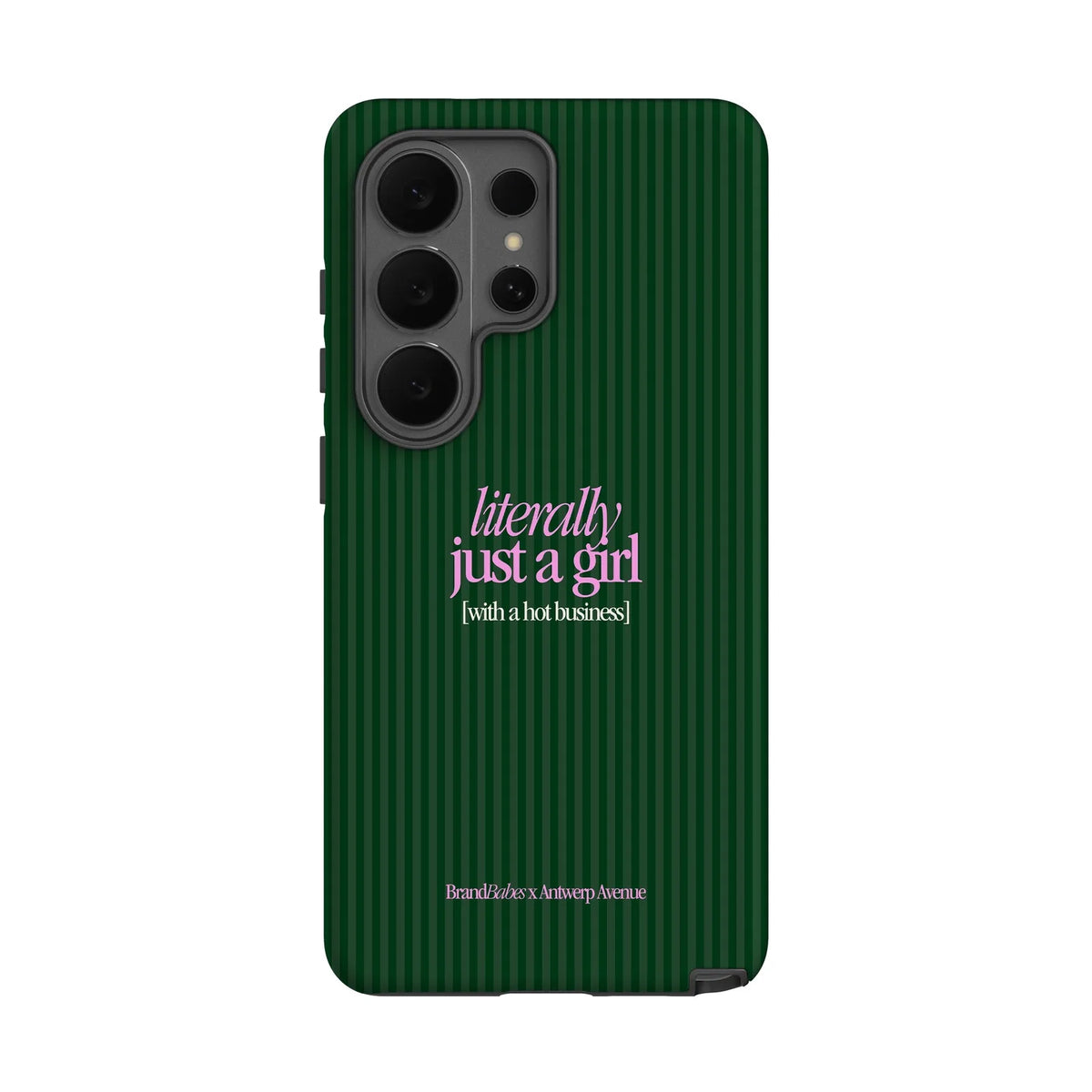 Literally Just a Girl - Case - Galaxy S26 Ultra mockup