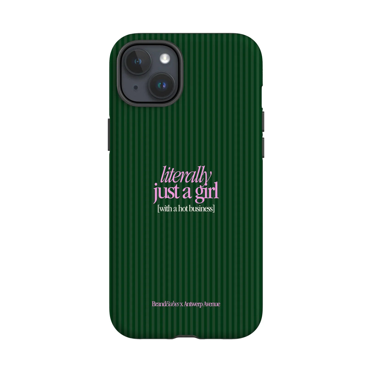 Literally Just a Girl - Case - iPhone 15 Plus mockup