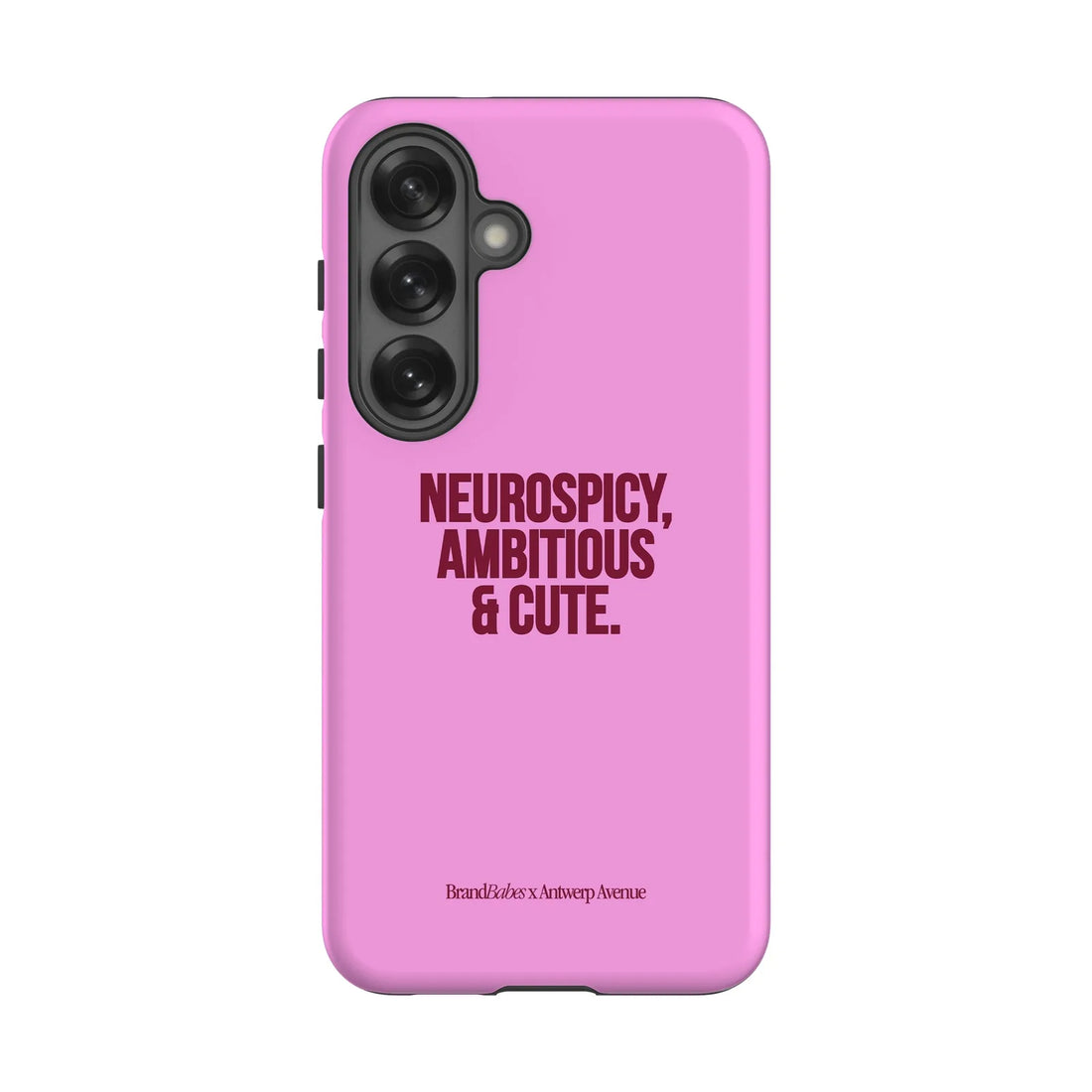 Neurospicy, Ambitious & Cute - Case - Galaxy S25 mockup
