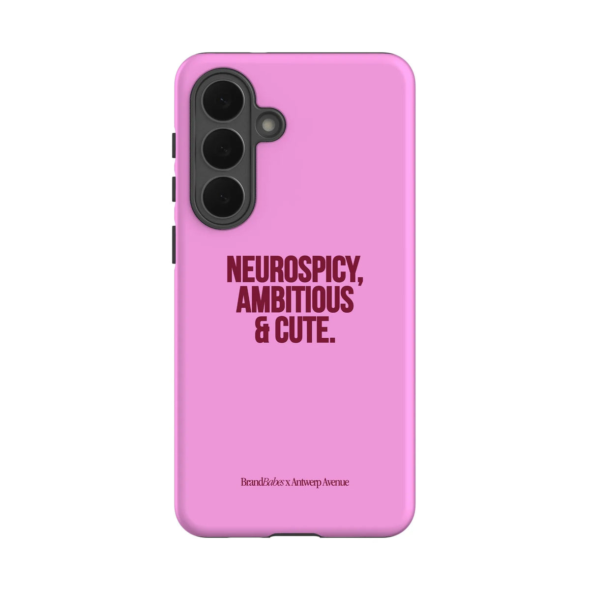 Neurospicy, Ambitious & Cute - Case - Galaxy S26 Plus mockup