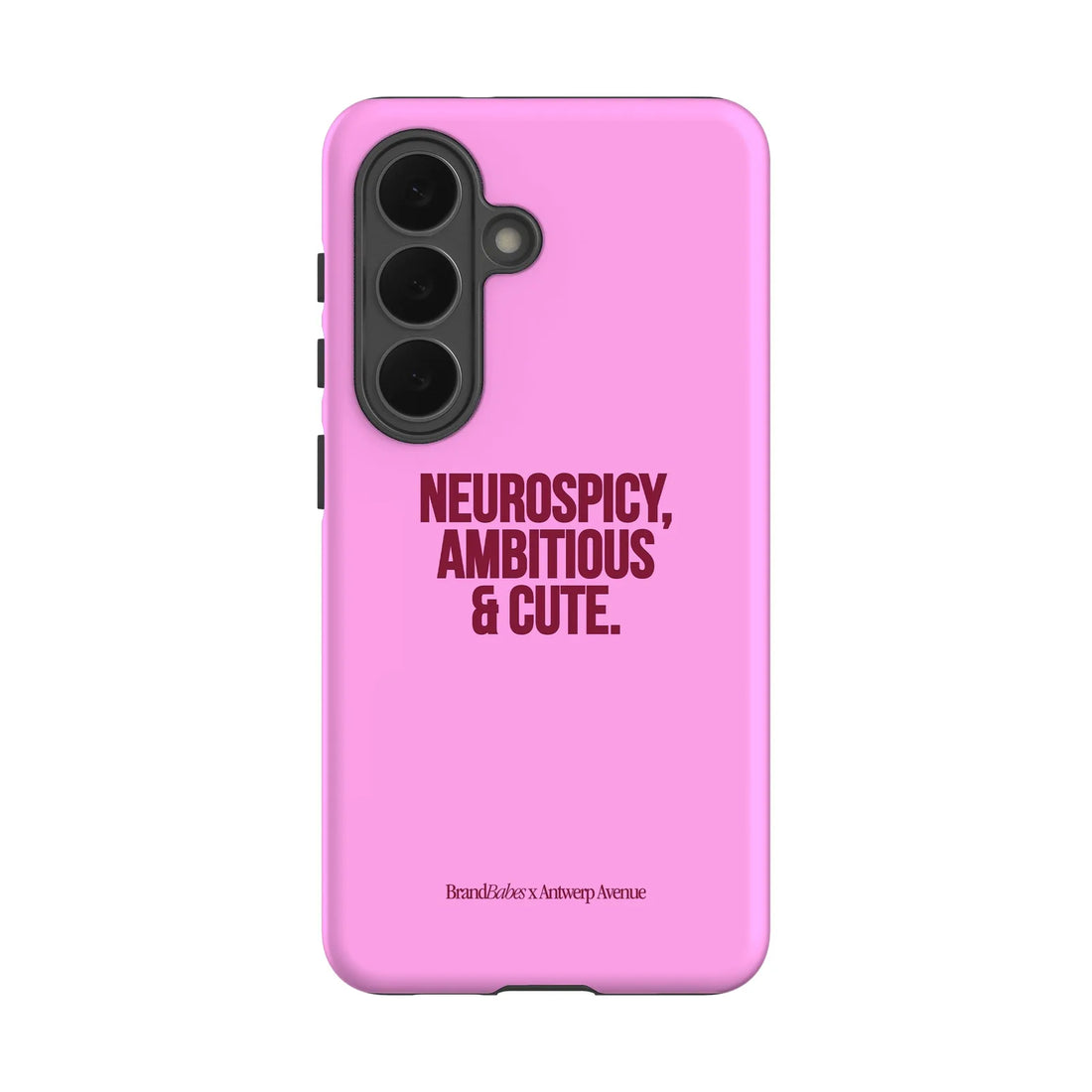 Neurospicy, Ambitious & Cute - Case - Galaxy S26 mockup