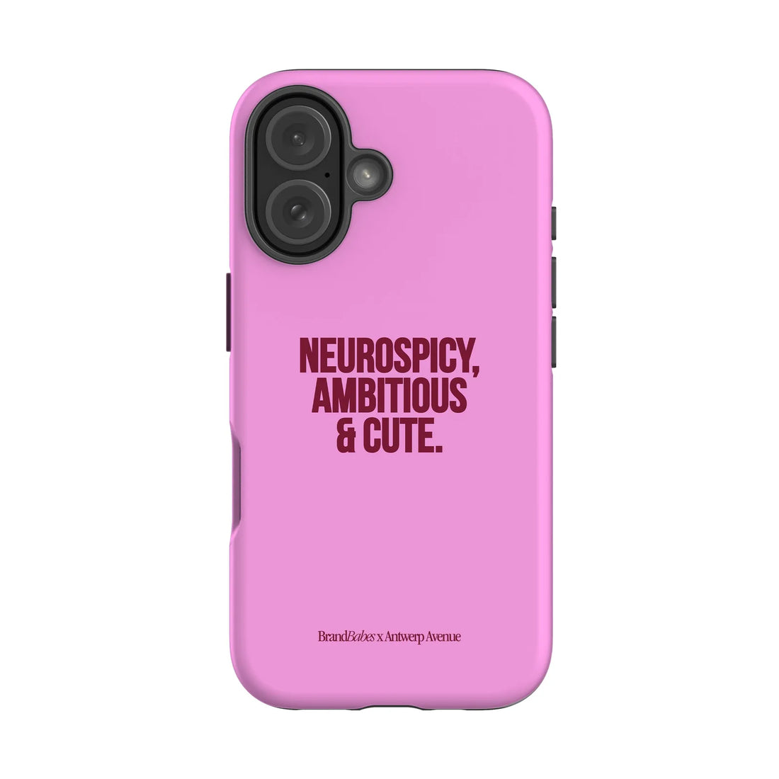 Neurospicy, Ambitious & Cute - Case - iPhone 16 mockup