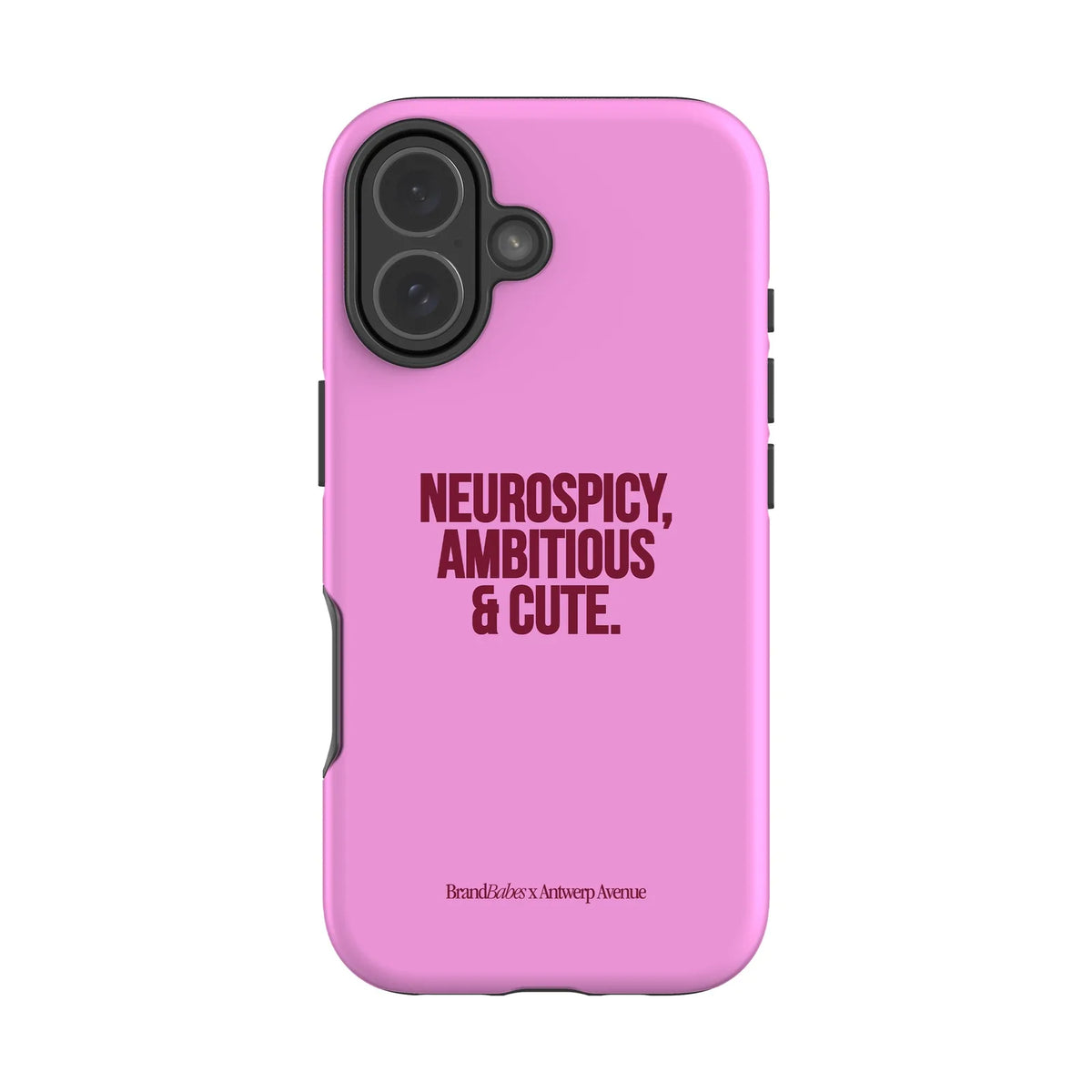 Neurospicy, Ambitious & Cute - Case - iPhone 17 mockup