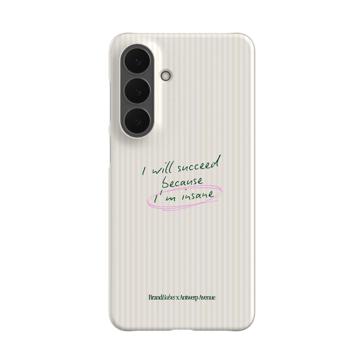 I Will Succeed - Case - Galaxy S26 Plus Snap mockup