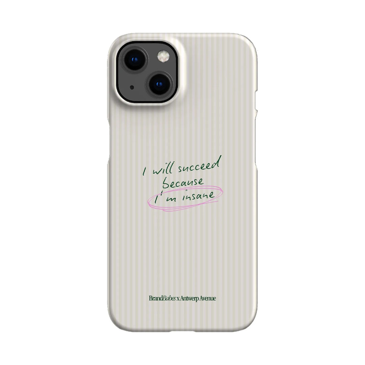 I Will Succeed - Case - iPhone 13 Snap mockup
