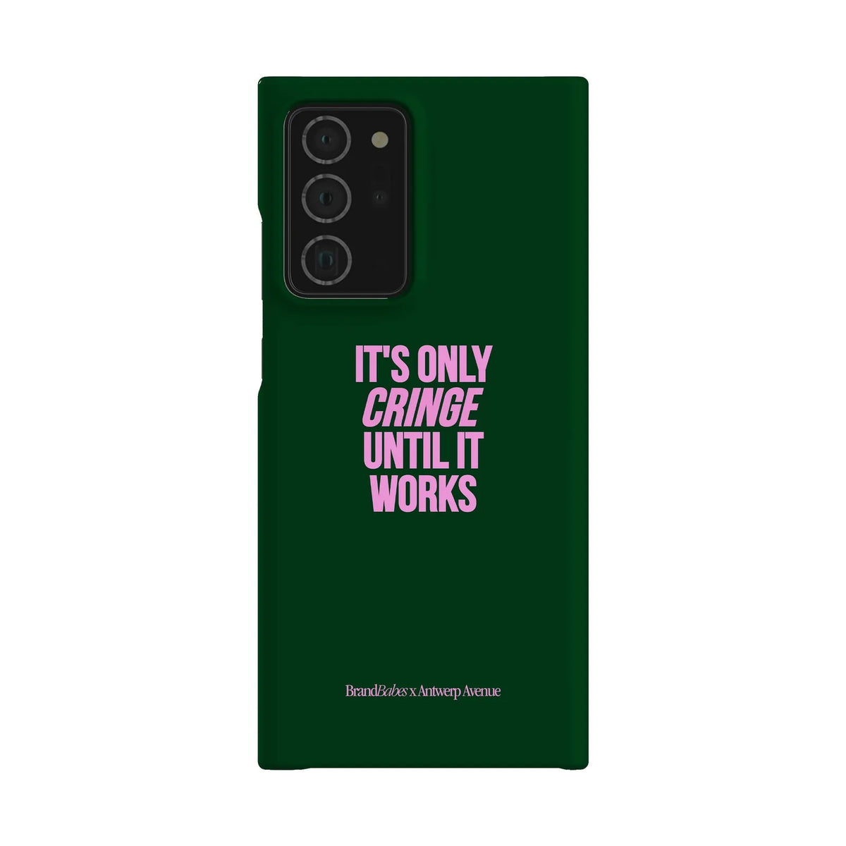 It’s Only Cringe Until It Works - Case - Galaxy Note 20 Ultra Snap mockup