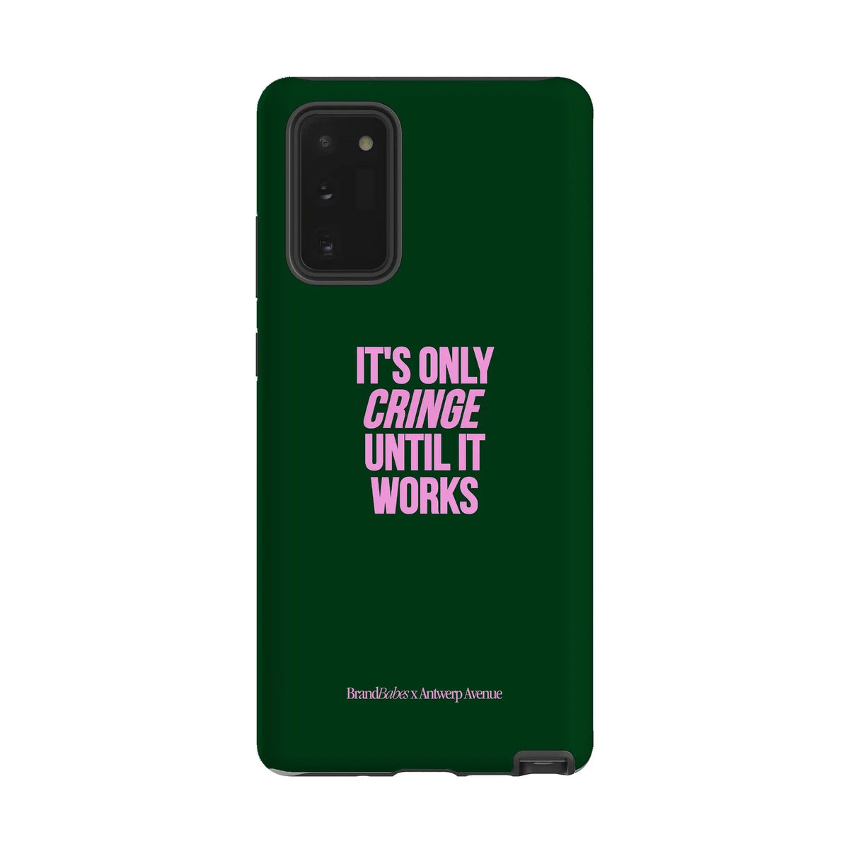 It’s Only Cringe Until It Works - Case - Galaxy Note 20 mockup