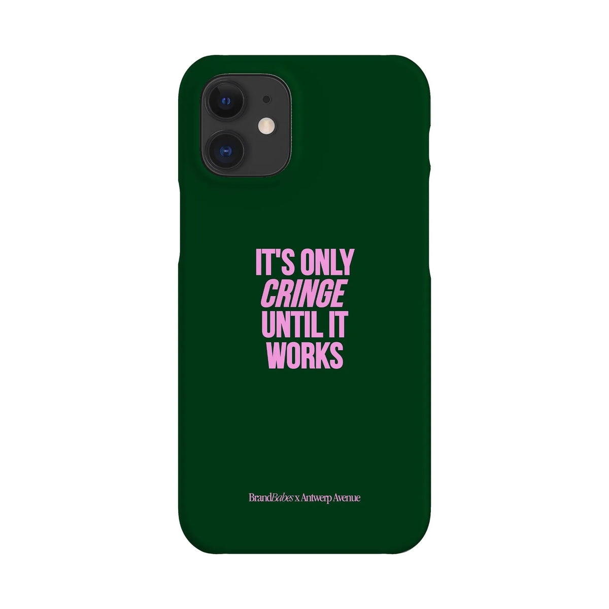 It’s Only Cringe Until It Works - Case - iPhone 12 Mini Snap mockup