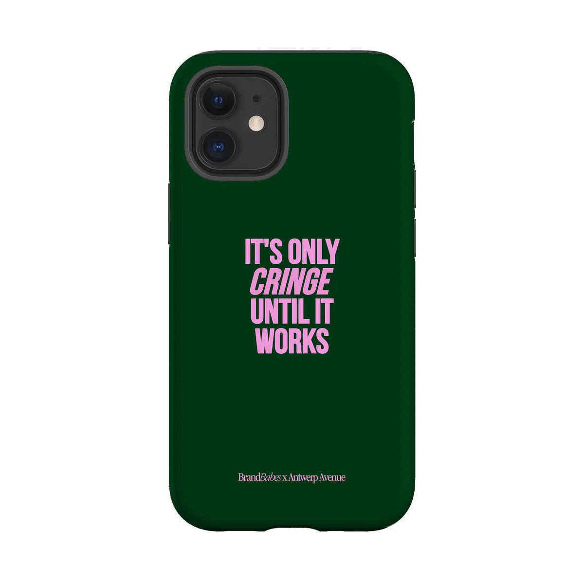 It’s Only Cringe Until It Works - Case - iPhone 12 Mini mockup