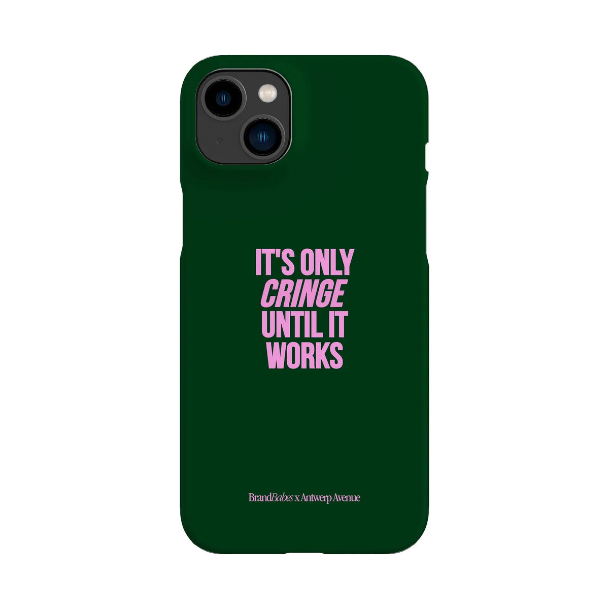 It’s Only Cringe Until It Works - Case - iPhone 14 Plus Snap mockup
