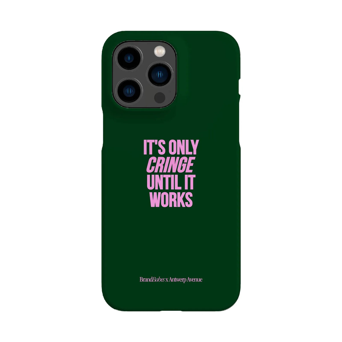 It’s Only Cringe Until It Works - Case - iPhone 14 Pro Max Snap mockup