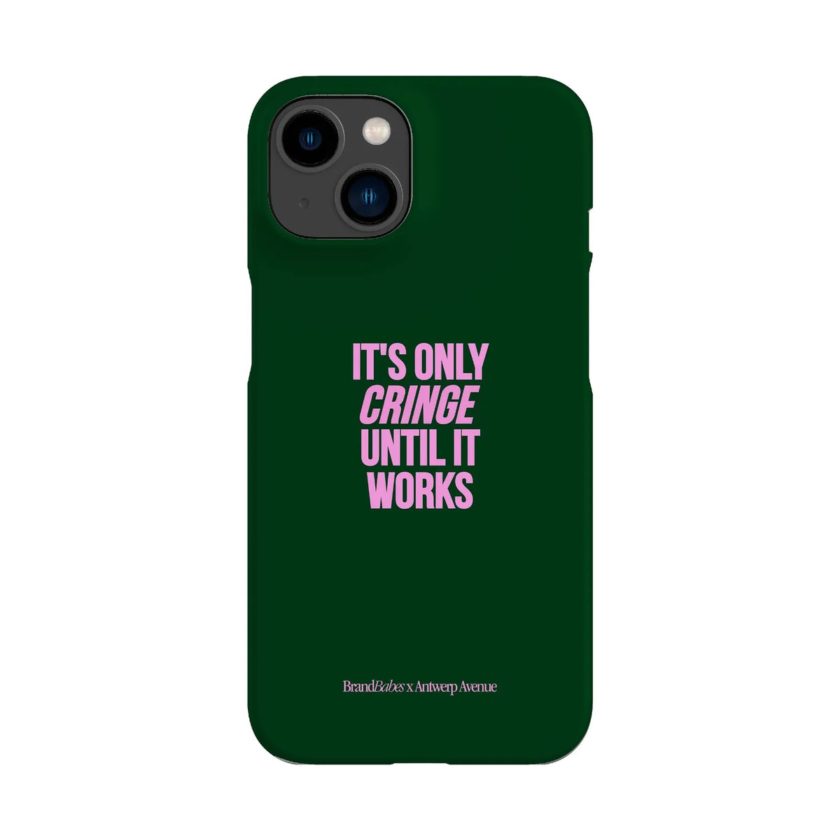 It’s Only Cringe Until It Works - Case - iPhone 14 Snap mockup