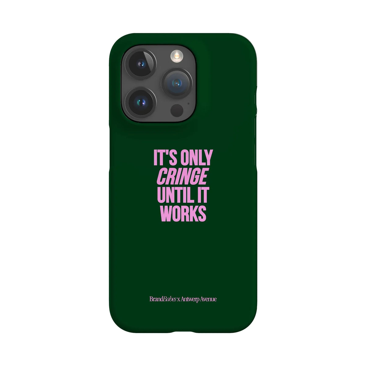 It’s Only Cringe Until It Works - Case - iPhone 15 Pro Snap mockup