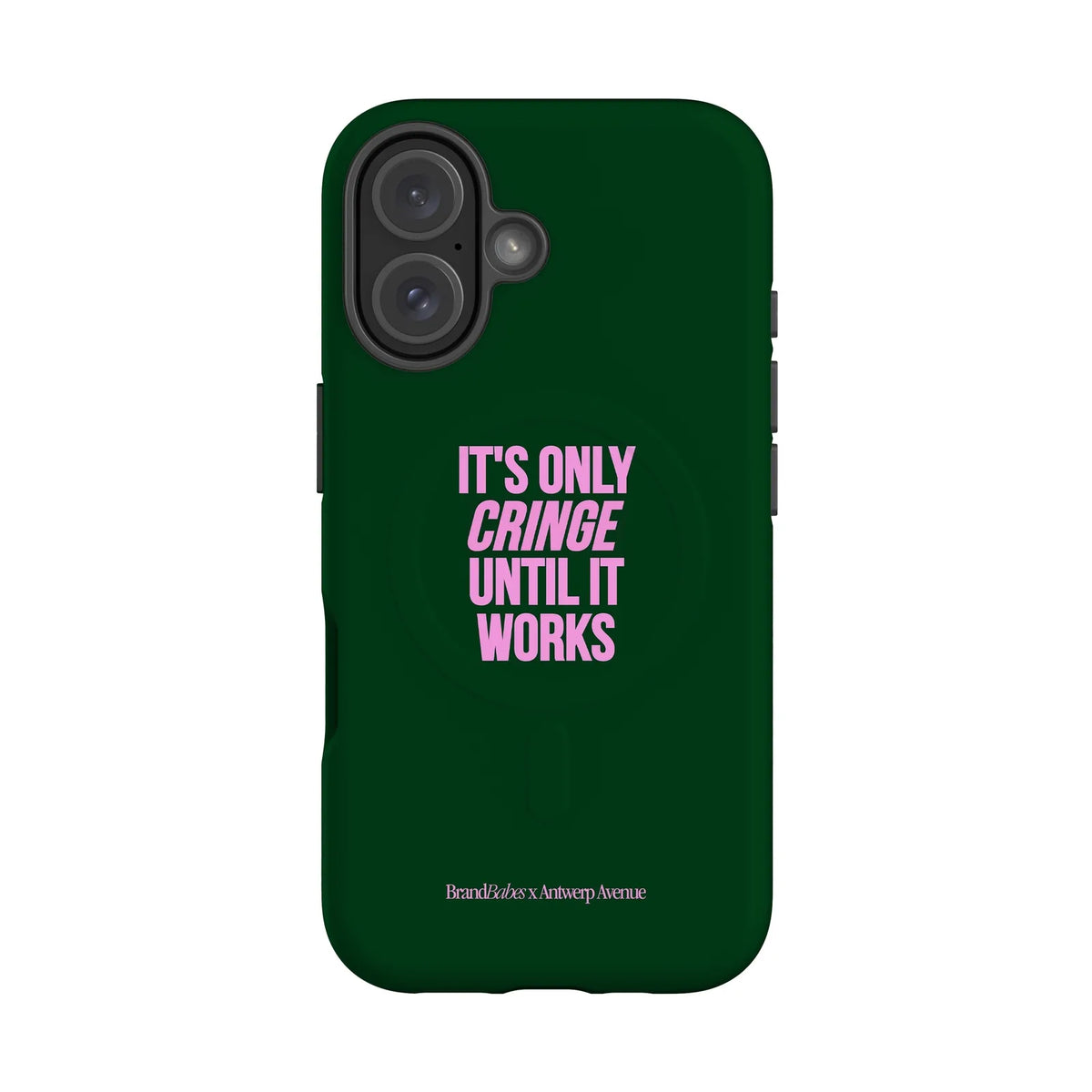 It’s Only Cringe Until It Works - Case - iPhone 16 MagSafe mockup