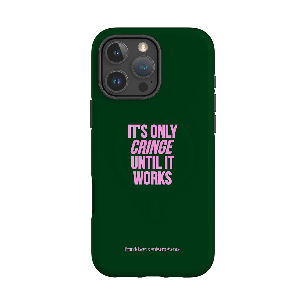 It’s Only Cringe Until It Works - Case - iPhone 16 Pro Max MagSafe mockup