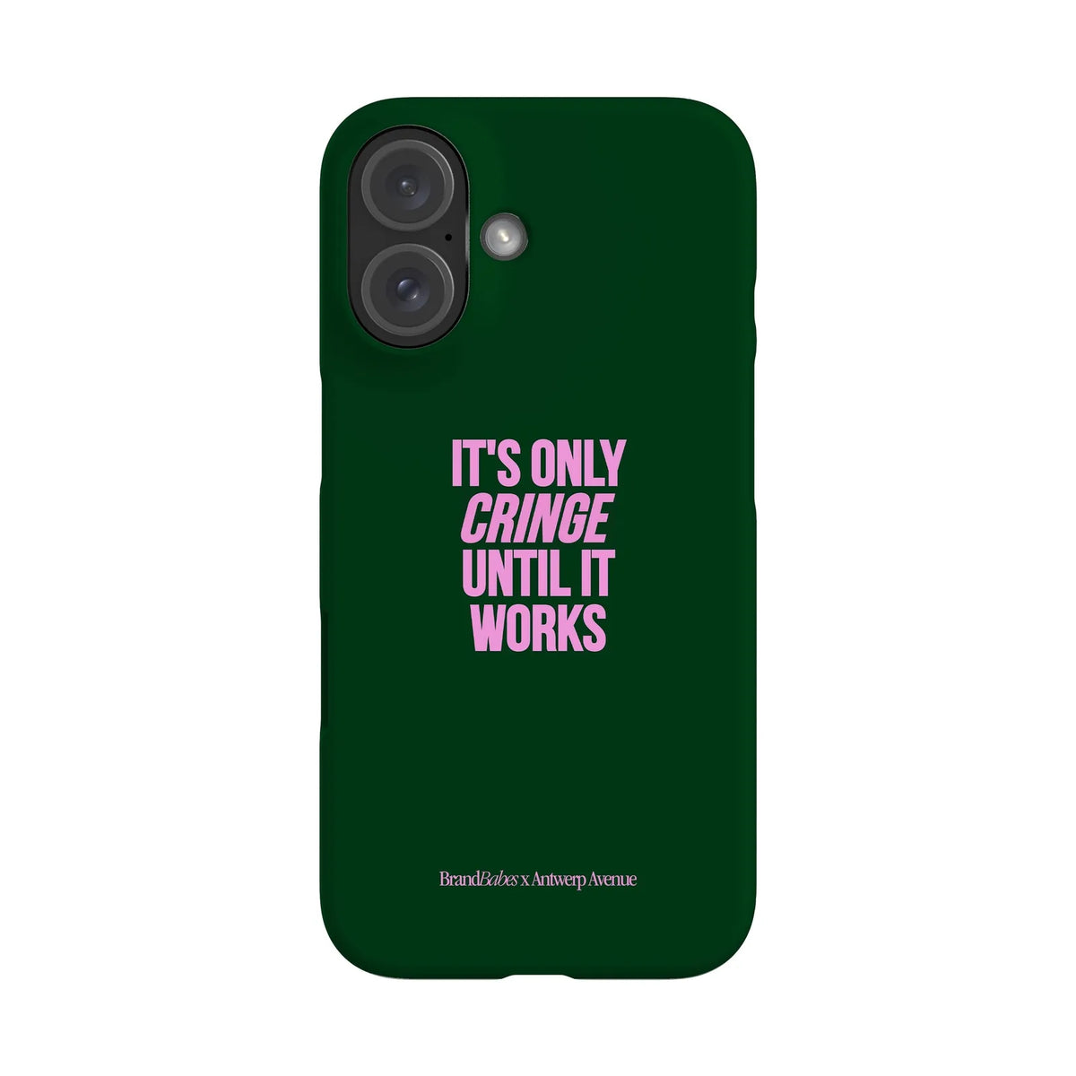 It’s Only Cringe Until It Works - Case - iPhone 16 Snap mockup
