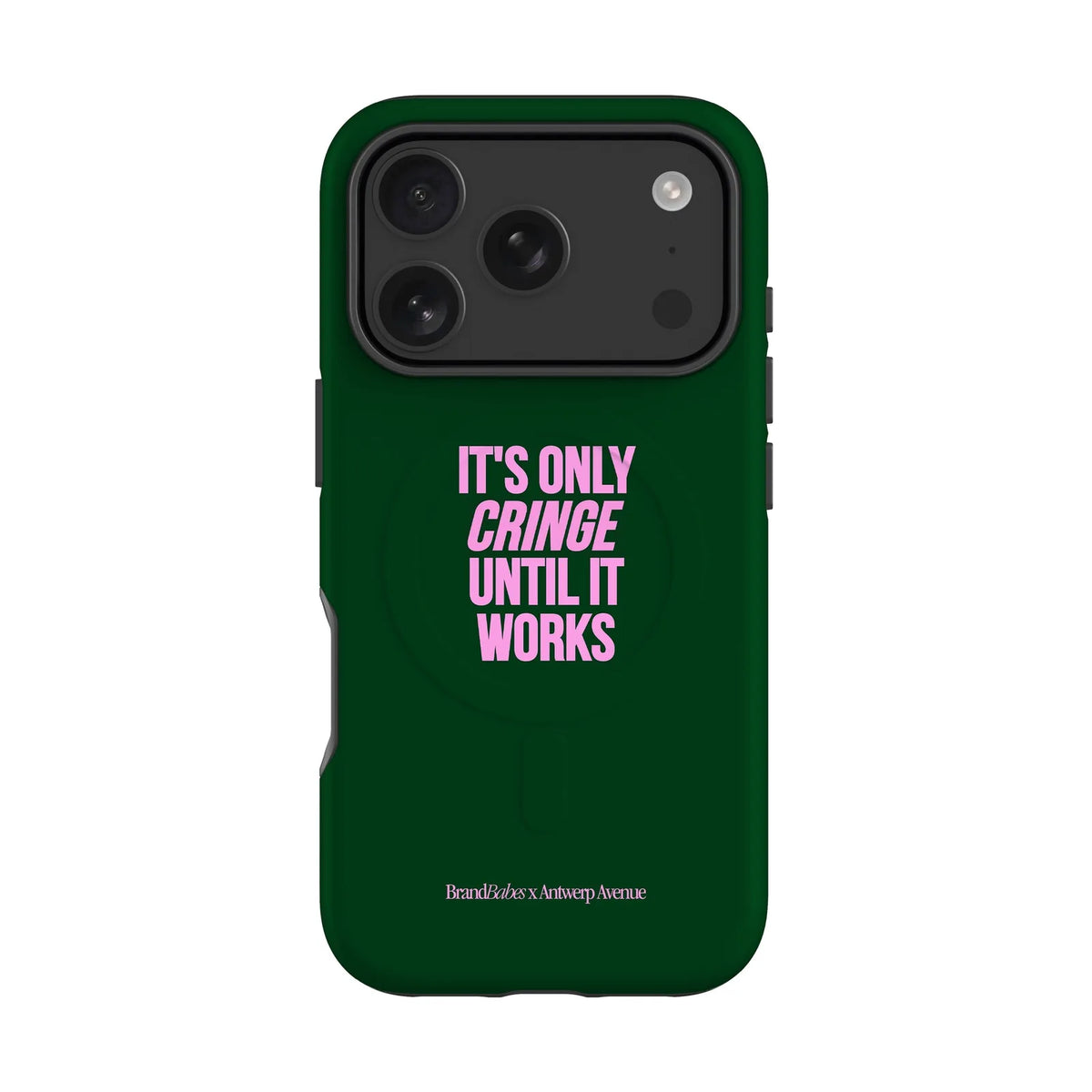 It’s Only Cringe Until It Works - Case - iPhone 17 Pro MagSafe mockup