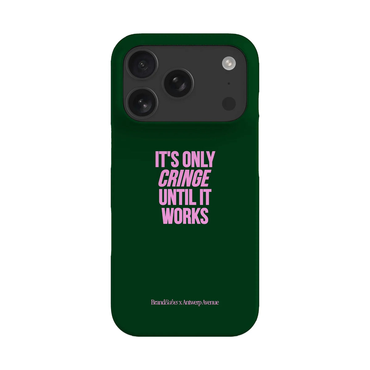 It’s Only Cringe Until It Works - Case - iPhone 17 Pro Snap mockup