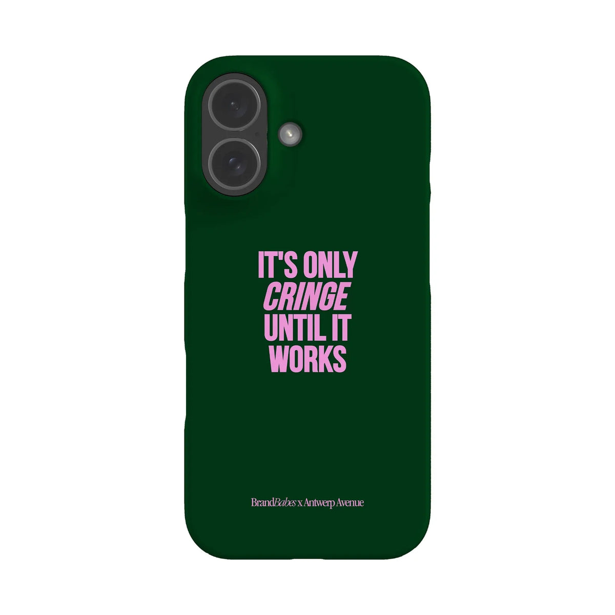 It’s Only Cringe Until It Works - Case - iPhone 17 Snap mockup