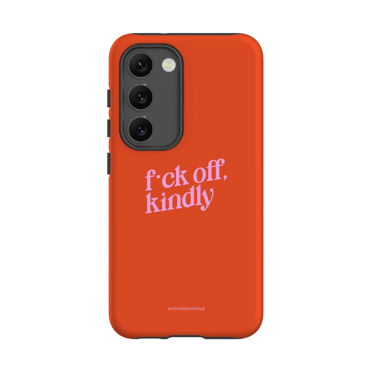 Fck Off, Kindly - Case - Galaxy S23 mockup