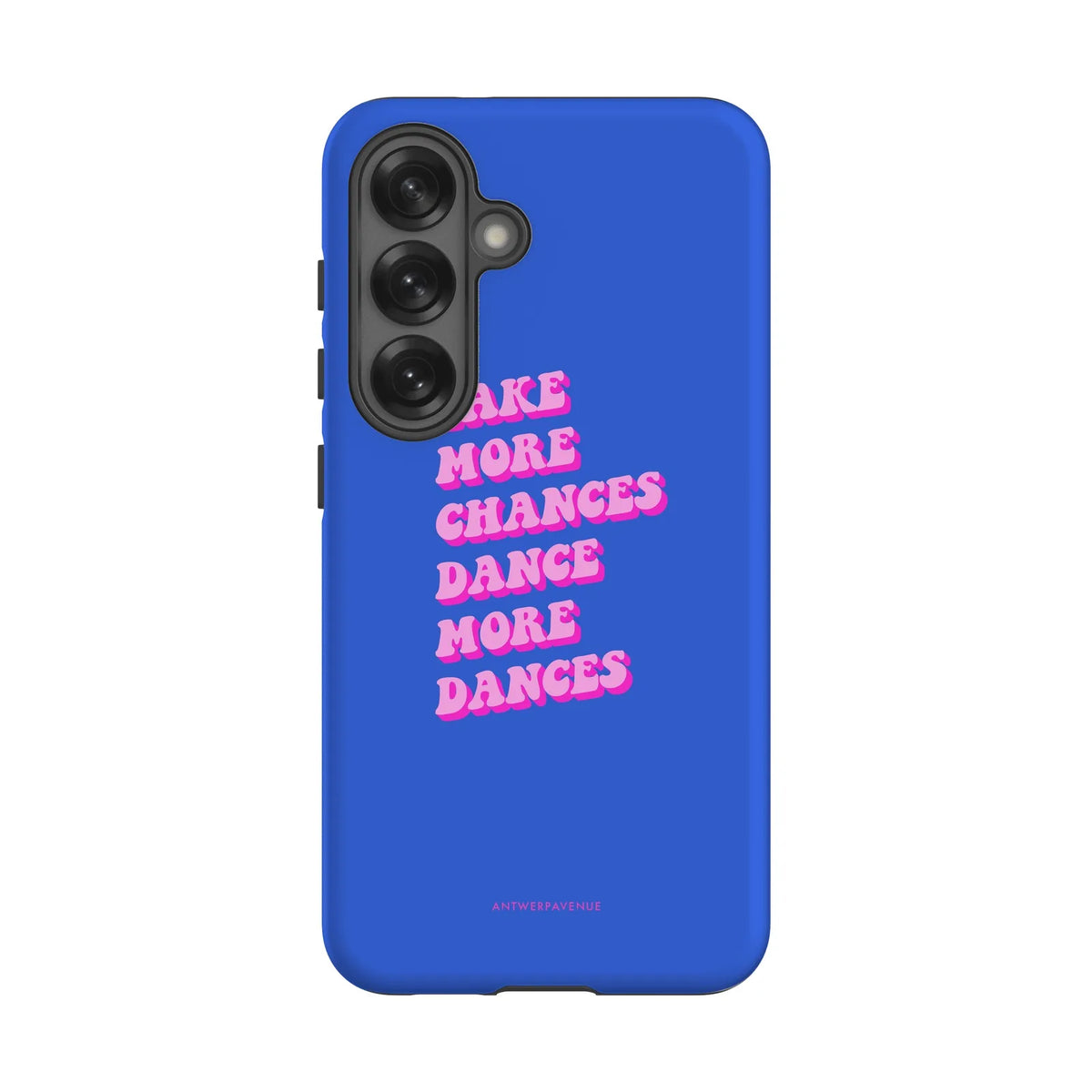 Take More Chances - Case - Galaxy S25 mockup