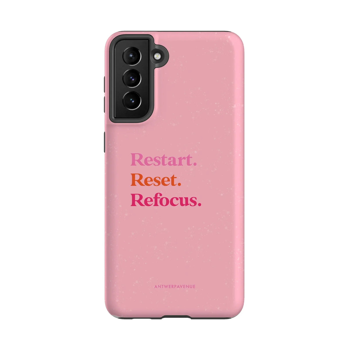Restart, Reset, Refocus - Case - Galaxy S21 Plus mockup