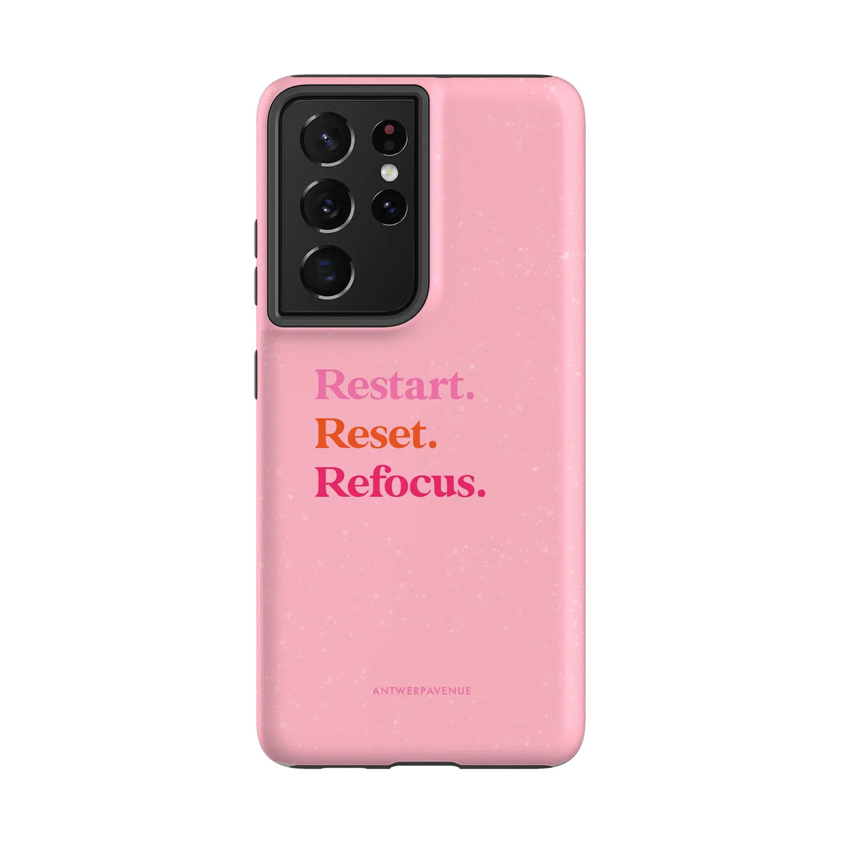 Restart, Reset, Refocus - Case - Galaxy S21 Ultra mockup