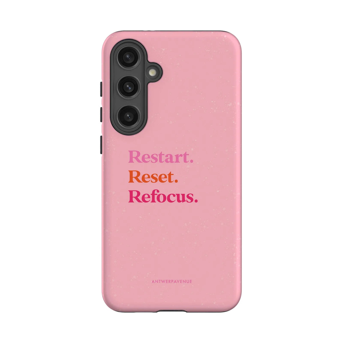 Restart, Reset, Refocus - Case - Galaxy S24 Plus mockup