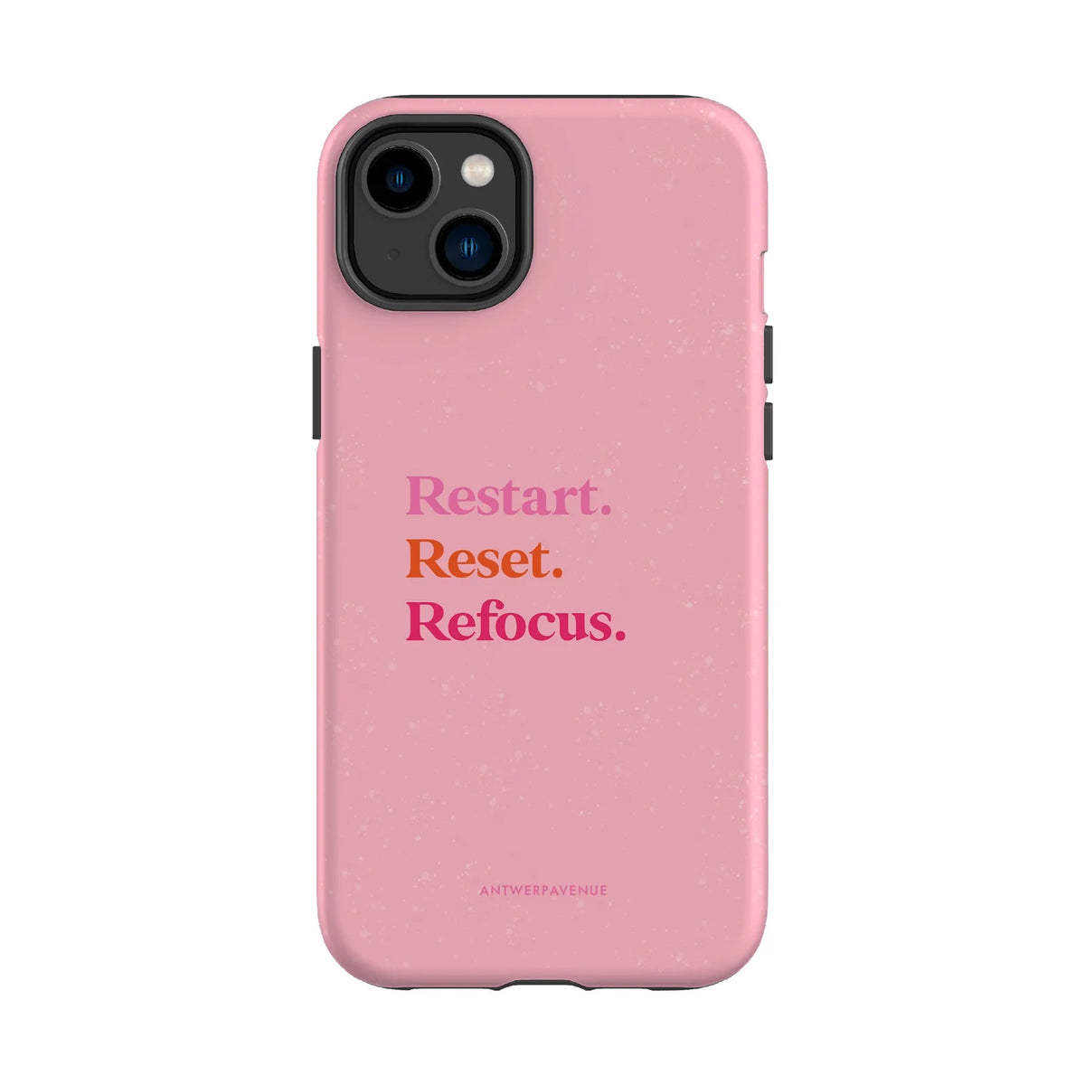 Restart, Reset, Refocus - Case - iPhone 14 Plus mockup