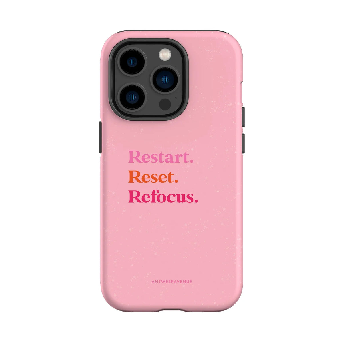 Restart, Reset, Refocus - Case - iPhone 14 Pro mockup