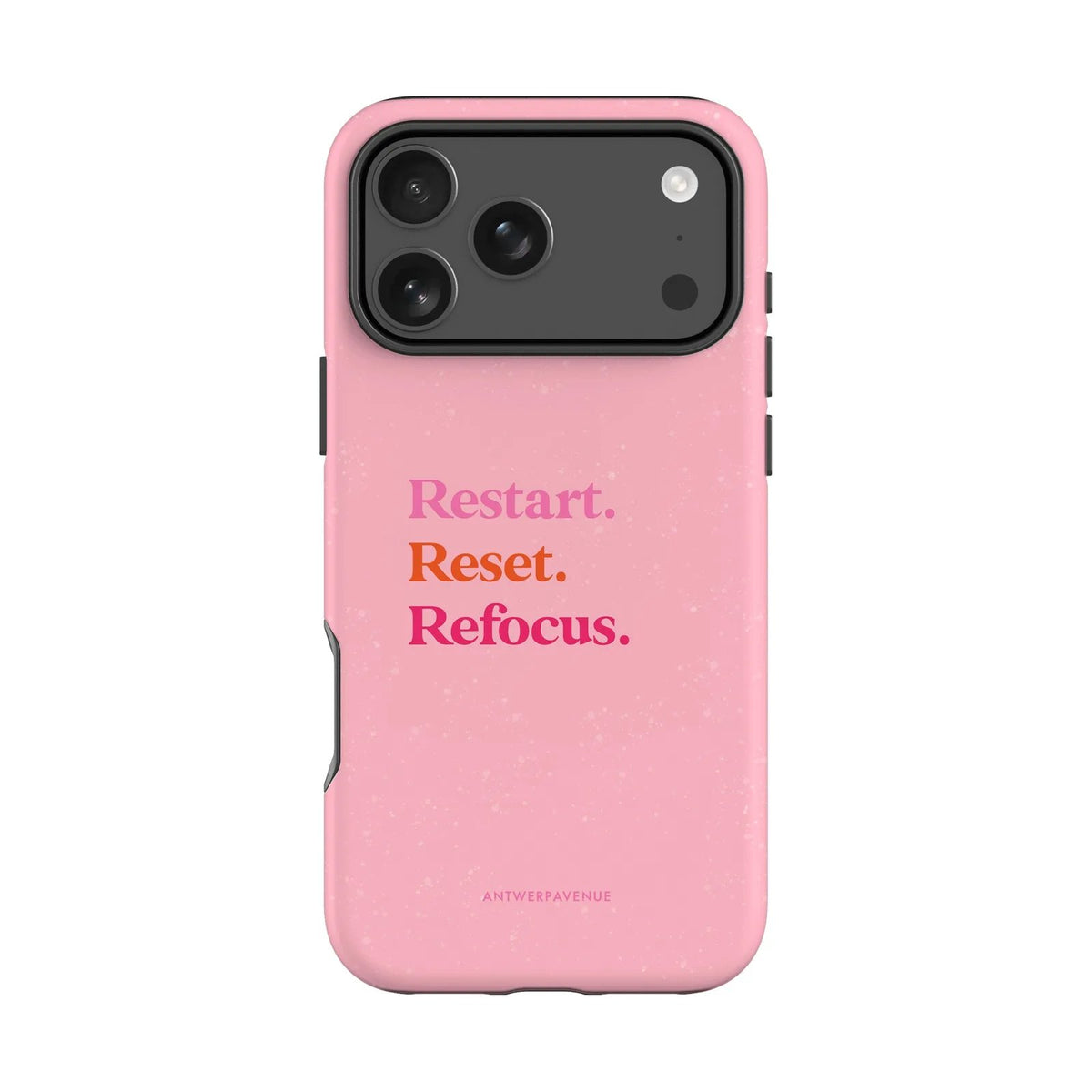 Restart, Reset, Refocus - Case - iPhone Pro mockup