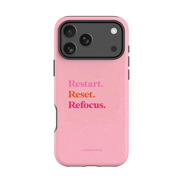 Restart, Reset, Refocus - Case - iPhone Pro mockup
