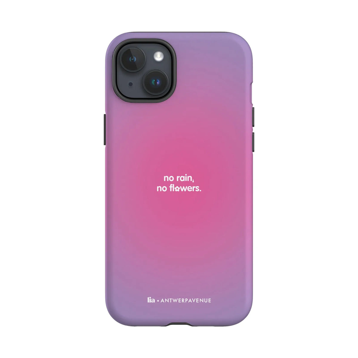 No Rain, No Flowers - Case - iPhone 15 Plus mockup
