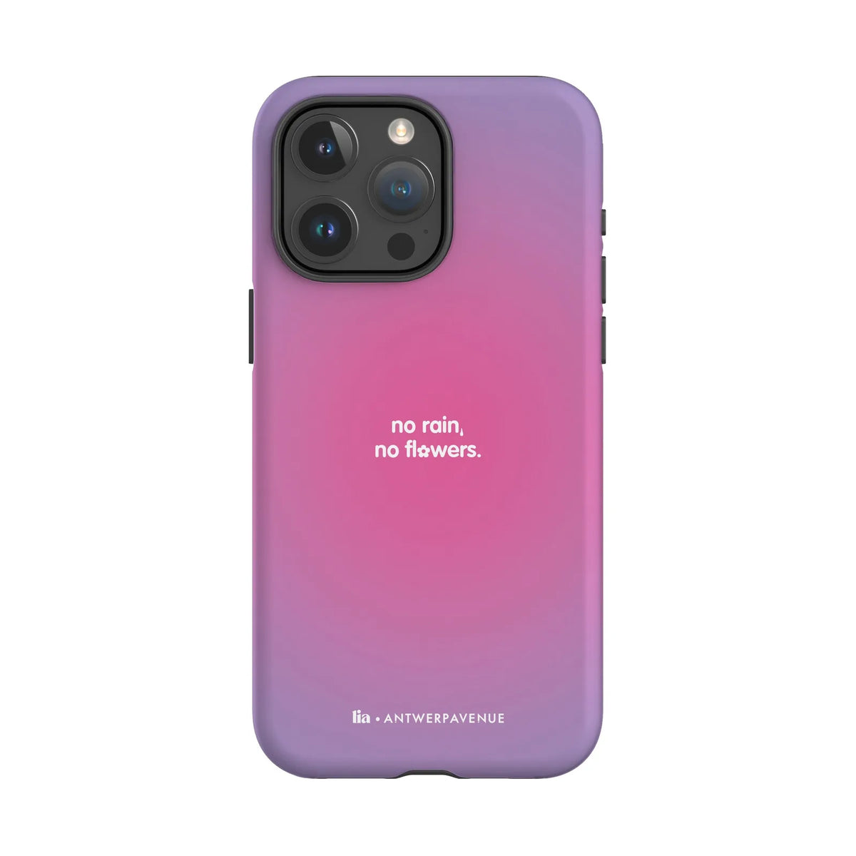 No Rain, No Flowers - Case - iPhone 15 Pro Max mockup