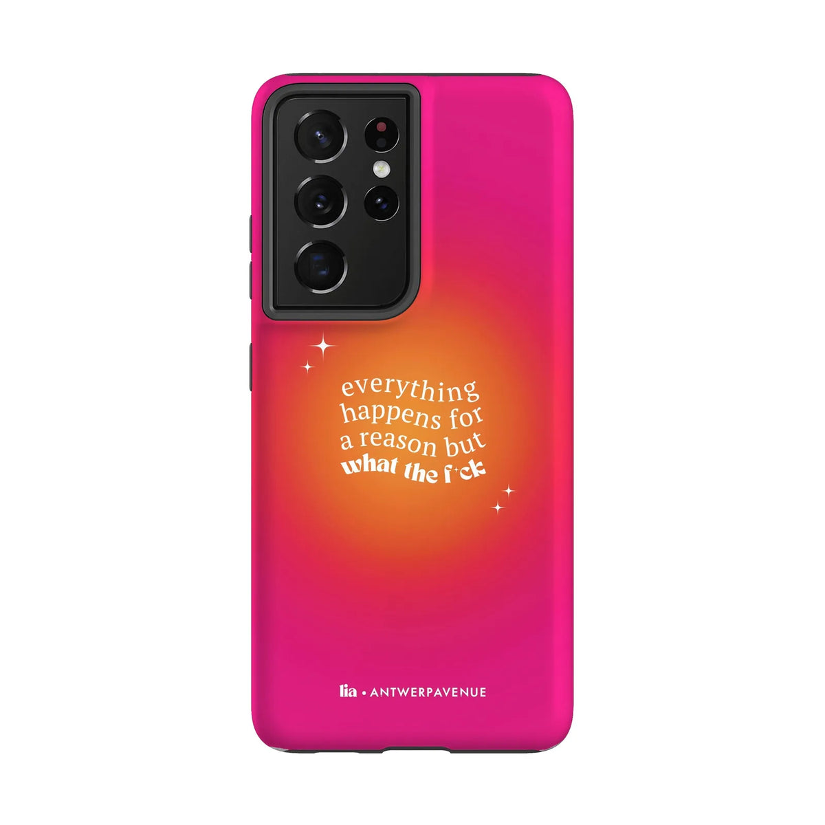 Everything Happens For A Reason - Case - Galaxy S21 Ultra mockup
