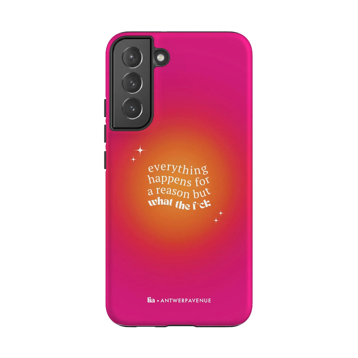 Everything Happens For A Reason - Case - Galaxy S22 Plus mockup