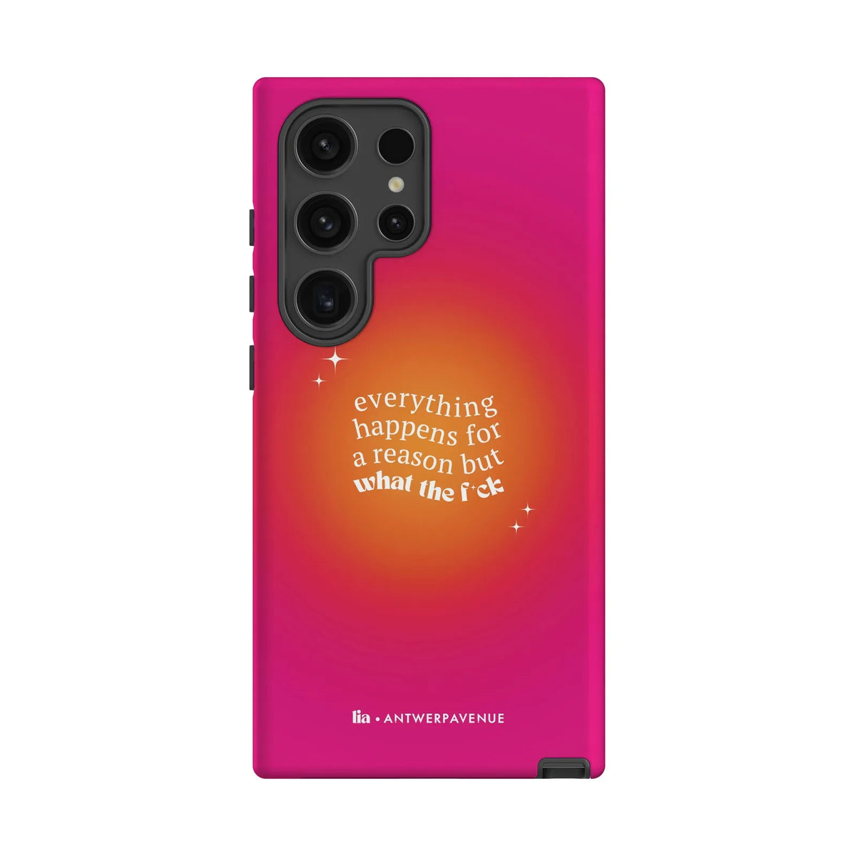 Everything Happens For A Reason - Case - Galaxy S24 Ultra mockup
