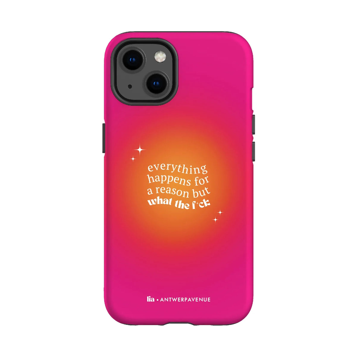 Everything Happens For A Reason - Case - iPhone 13 mockup