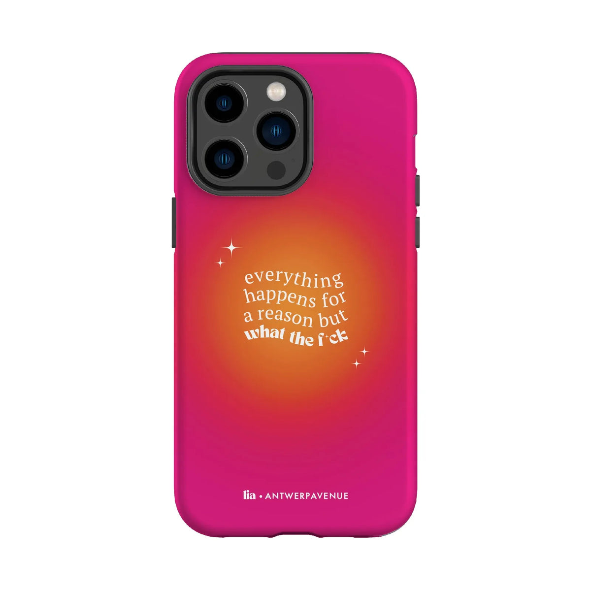 Everything Happens For A Reason - Case - iPhone 14 Pro Max mockup