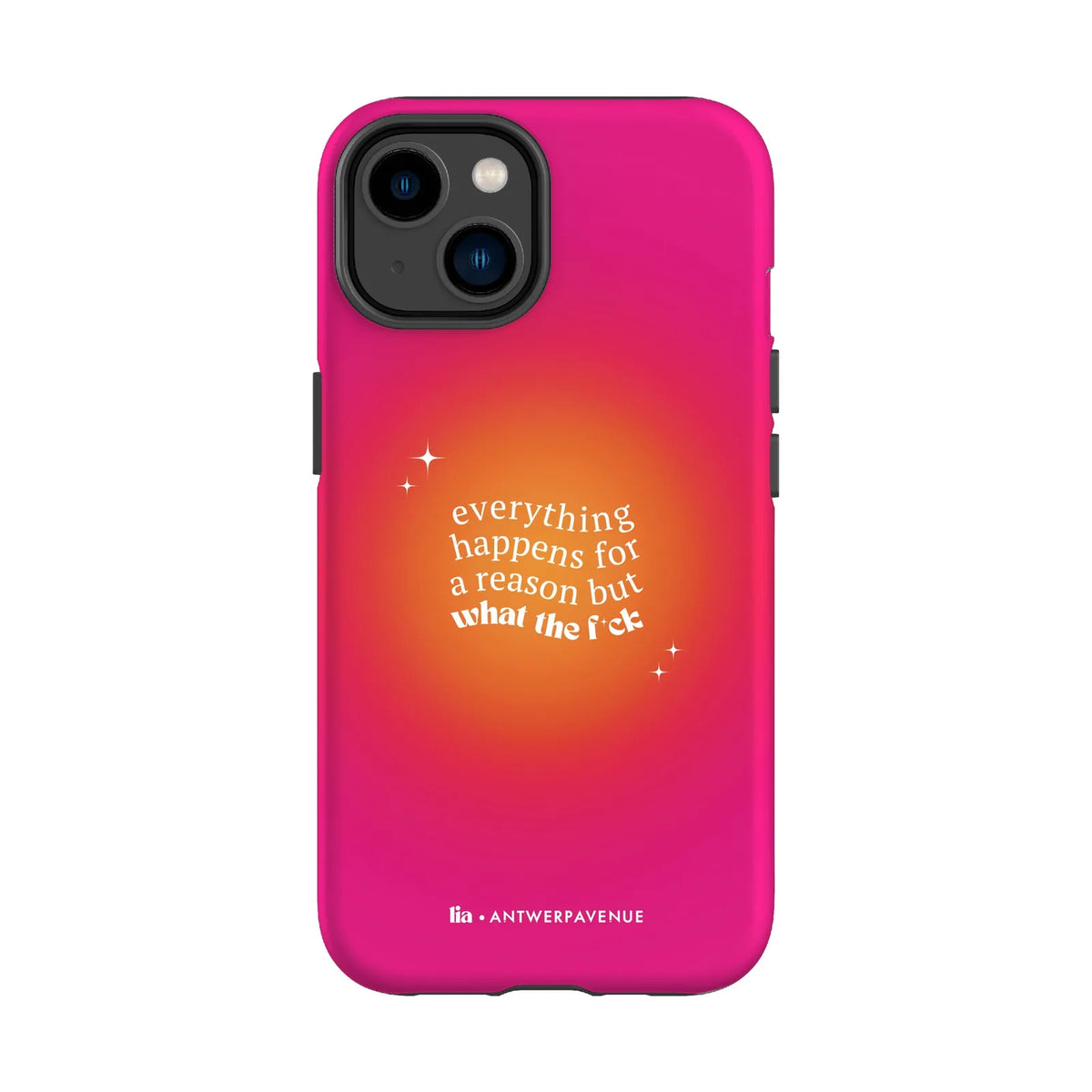 Everything Happens For A Reason - Case - iPhone 14 mockup